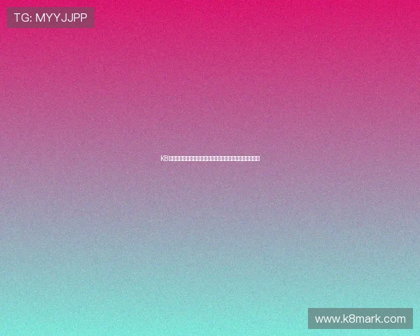 K8竞咪厅热门策略与实用技巧帮助新手玩家快速掌握核心玩法 K8竞咪厅热门策略与实用技巧帮助新手玩家快速掌握核心玩法